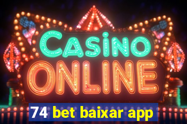 74 bet baixar app